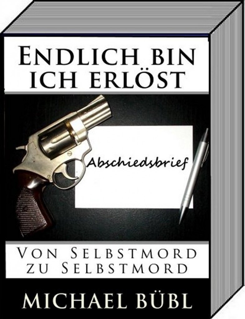endlich-erloest-3d Endlich bin ich erlöst - Von Selbstmord zu Selbstmord - Der Realschocker