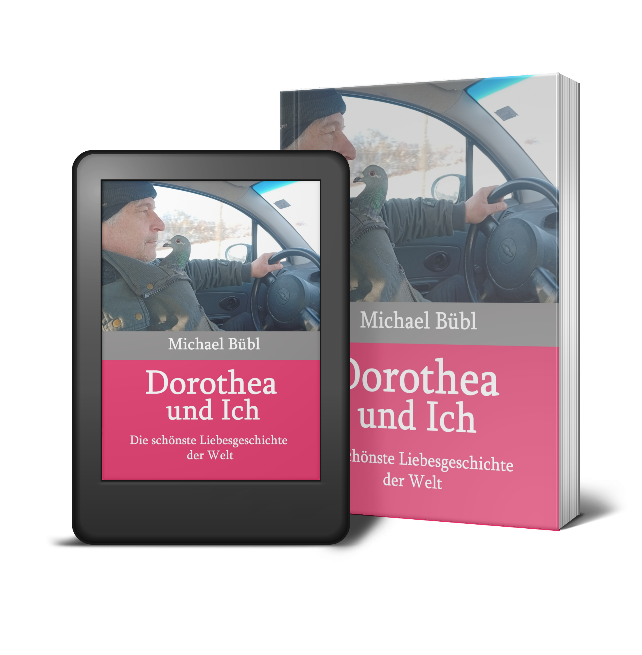 dorothea und ich Buchcover Dorothea und Ich - Die schönste Liebesgeschichte der Welt als Buch